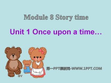 《Once upon a time》Story time PPT课件3