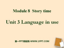 《Language in use》Story time PPT课件2