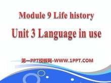 《Language in use》Life history PPT课件