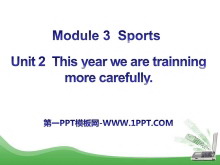 《This year we are trainning more carefully》Sports PPT课件3