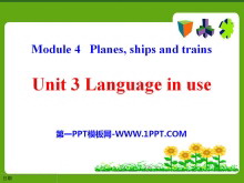 《Language in use》Planesships and trains PPT课件
