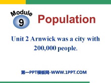 《Arnwick was a city with 200.000 people》Population PPT课件