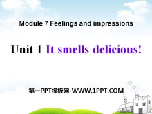 《It smells deliciou》Feelings and impressions PPT课件