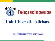 《It smells deliciou》Feelings and impressions PPT课件2