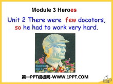 《There were few doctorsso he had to work very hard on his own》Heroes PPT课件3