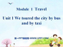 《We toured the city by bus and by taxi》Travel PPT课件3