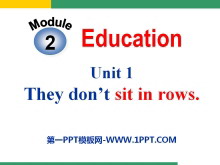 《They don/t sit in rows》Education PPT课件3