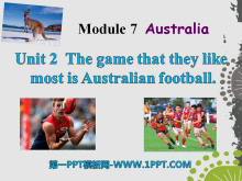 《The game that they like most is Australian football》Australia PPT课件2