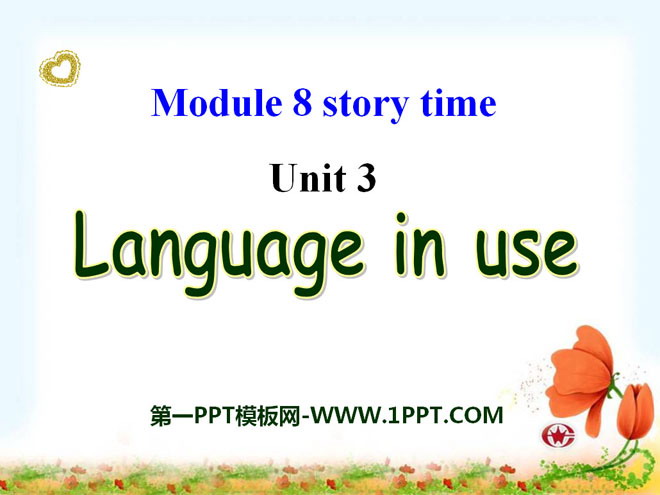 《Language in use》Story time PPT课件