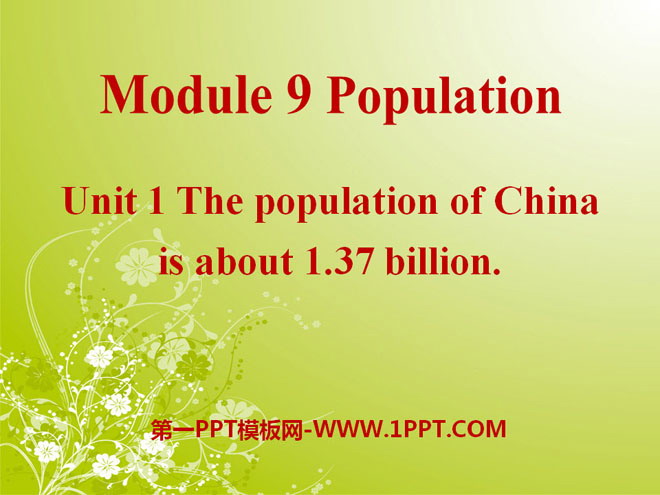 《The population of China is about 1.37 billion》Population PPT课件2