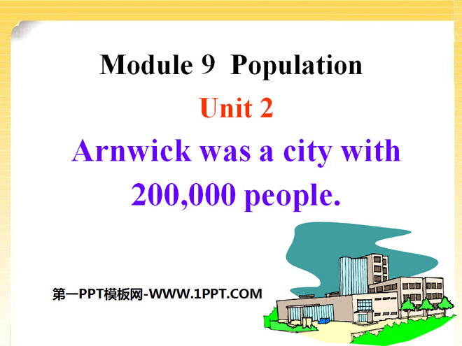《Arnwick was a city with 200.000 people》Population PPT课件2