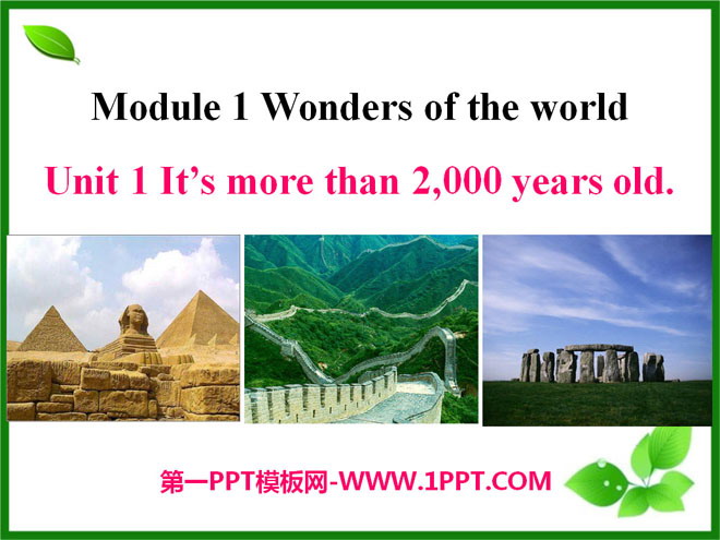 《It\s more than 2,000 years old》Wonders of the world PPT课件