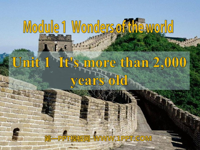 《It\s more than 2,000 years old》Wonders of the world PPT课件2