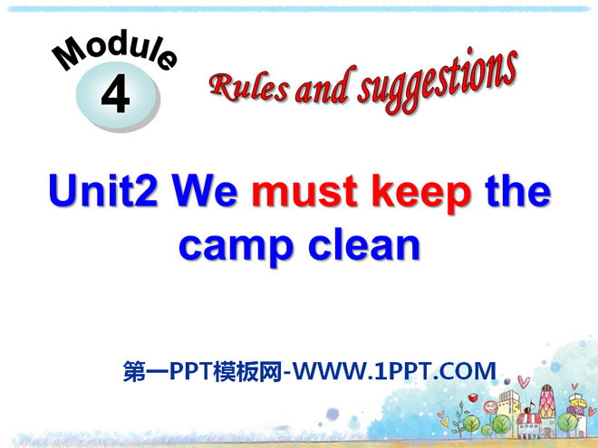 《We must keep the camp clean》Rules and suggestions PPT课件3