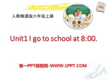 《I go to school at 8:00》PPT课件3