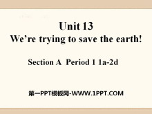 《We/re trying to save the earth!》PPT课件8