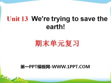 《We/re trying to save the earth!》PPT课件12