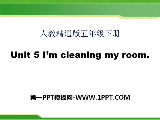 《I\m cleaning my room》PPT课件6