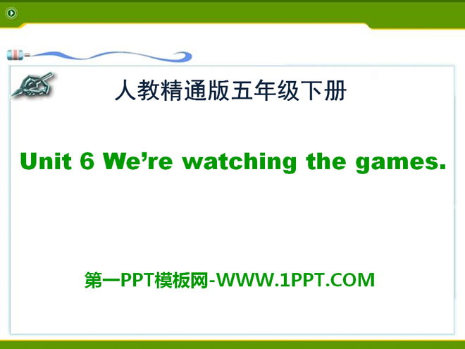 《We\re watching the games》PPT课件5