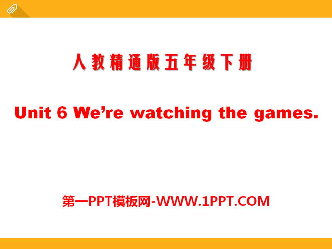 《We\re watching the games》PPT课件6
