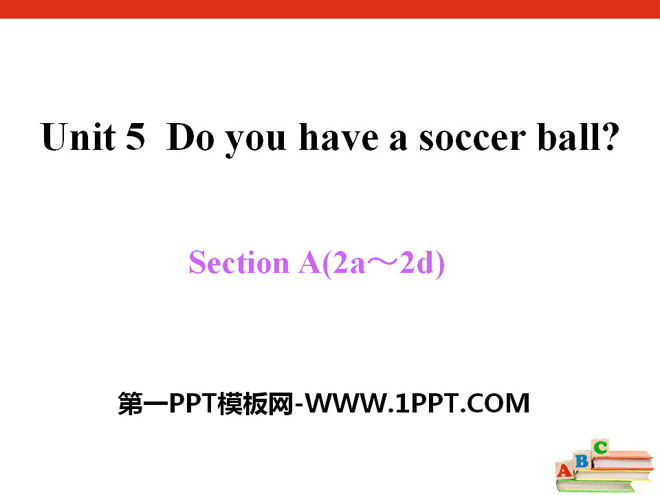 《Do you have a soccer ball?》PPT课件12