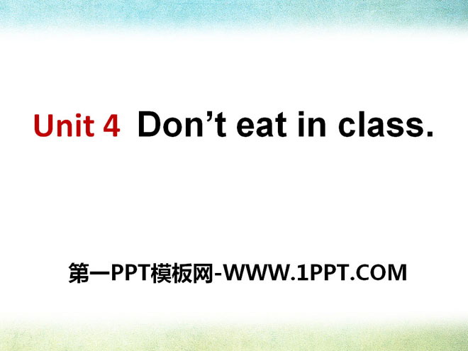 《Don\t eat in class》PPT课件6