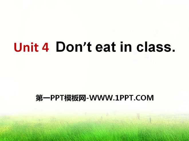《Don\t eat in class》PPT课件7