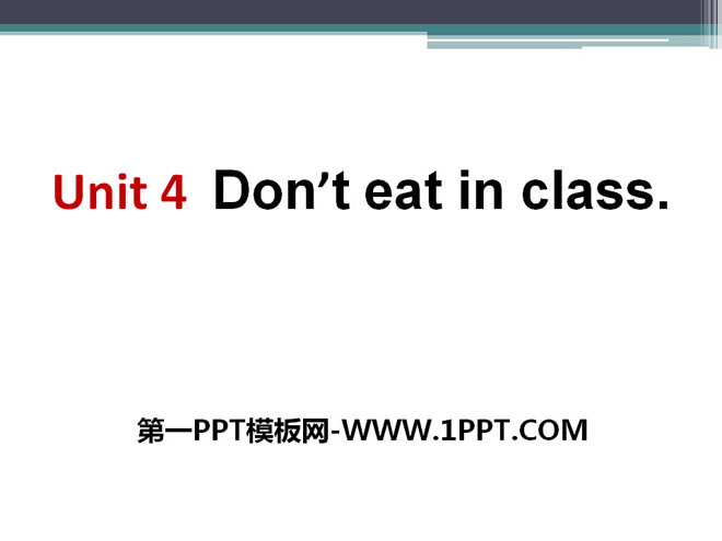 《Don\t eat in class》PPT课件9