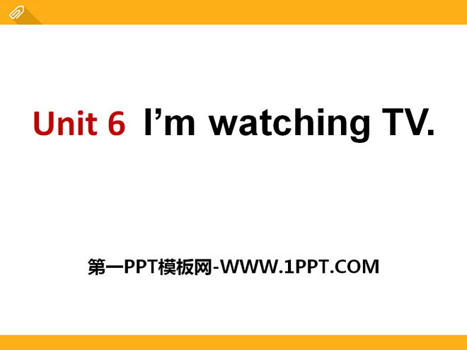 《I\m watching TV》PPT课件9