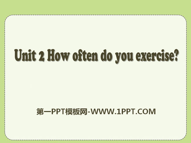 《How often do you exercise?》PPT课件21