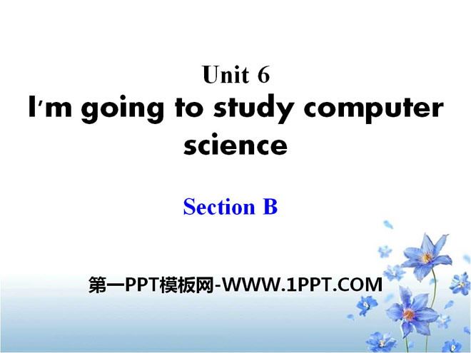 《I\m going to study computer science》PPT课件23