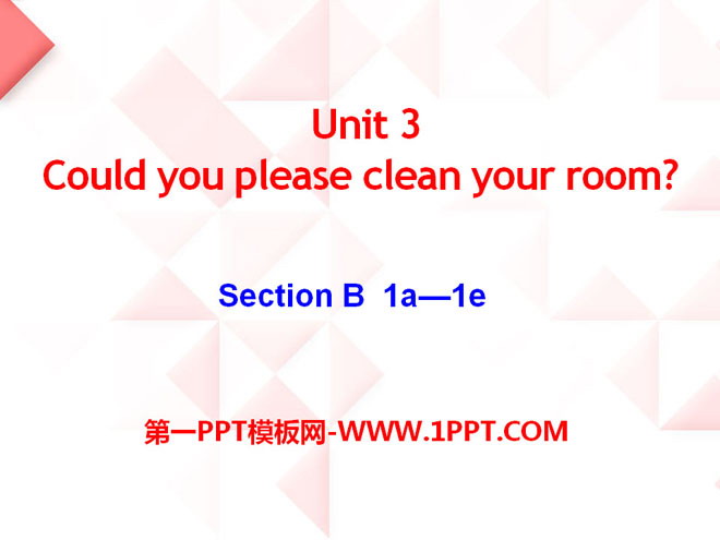 《Could you please clean your room?》PPT课件9