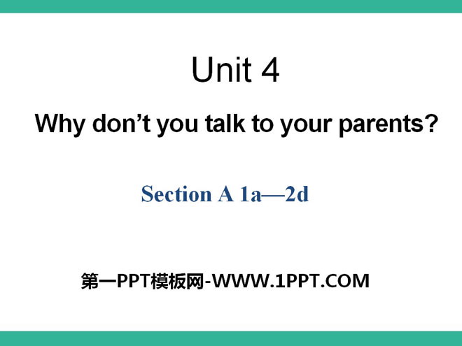 《Why don\t you talk to your parents?》PPT课件7