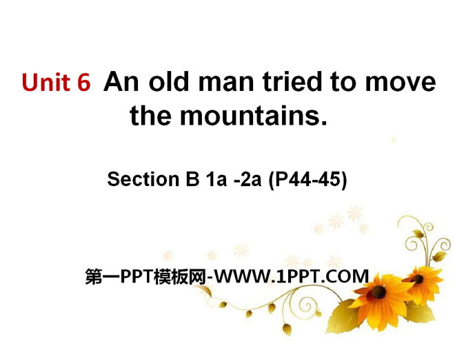 《An old man tried to move the mountains》PPT课件12
