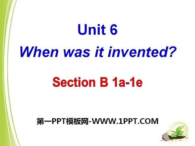 《When was it invented?》PPT课件23