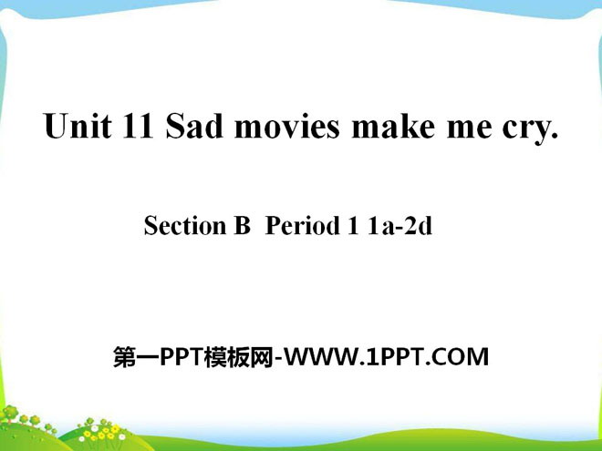 《Sad movies make me cry》PPT课件7