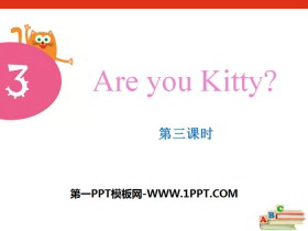 《Are you Kitty?》PPT下载