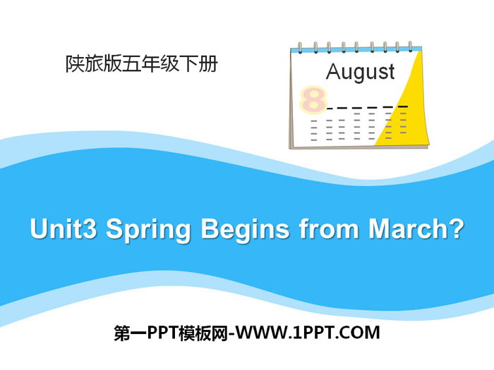 《Spring Begins from March》PPT课件