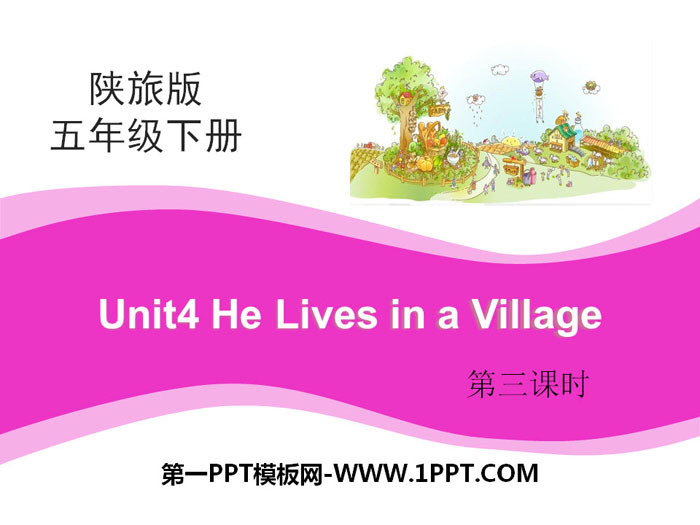 《He Lives in a Village》PPT下载
