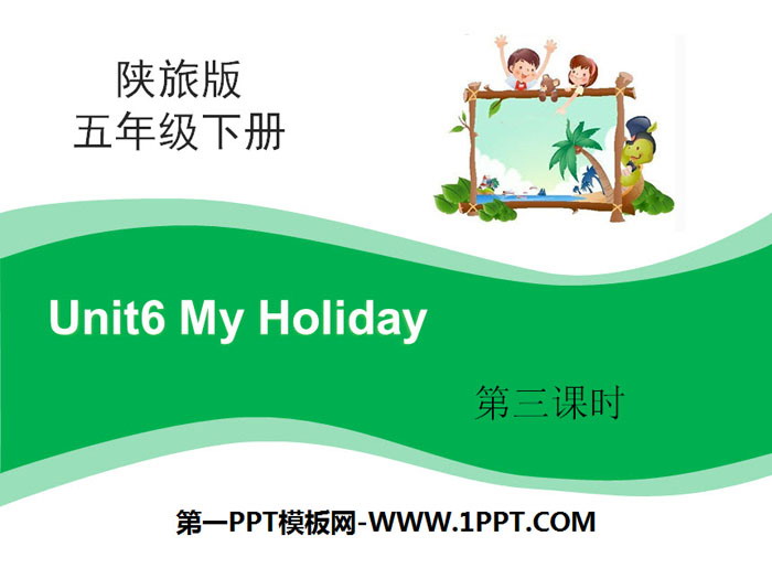 《My Holiday》PPT下载