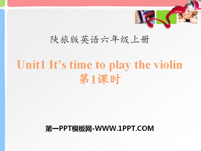 《It\s Time to Play the Violin》PPT