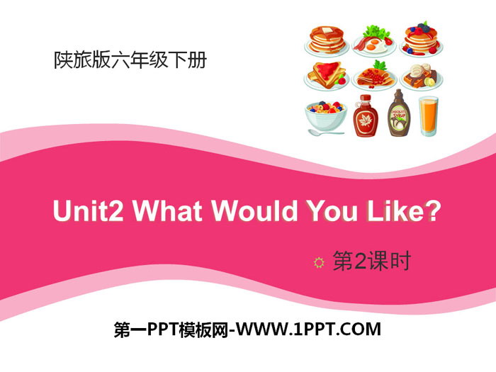 《What Would You Like?》PPT下载
