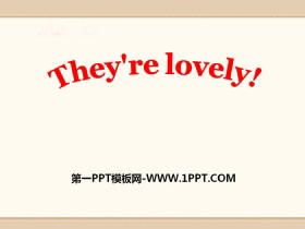 《They/re lovely》PPT课件