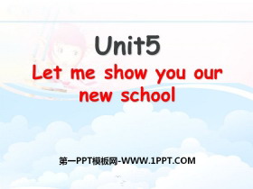 《Let me show you our new school》PPT