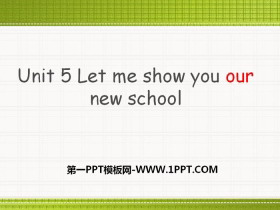 《Let me show you our new school》PPT下载