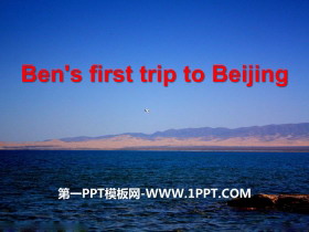 《Ben/s first trip to beijing》PPT