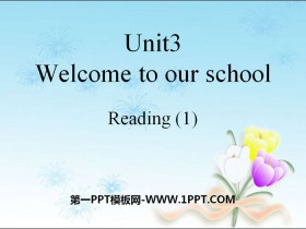 《Welcome to our school》ReadingPPT课件