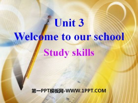 《Welcome to our school》Study skillsPPT