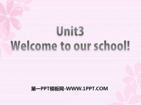 《Welcome to our school》PPT