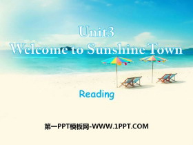 《Welcome to Sunshine Town》ReadingPPT